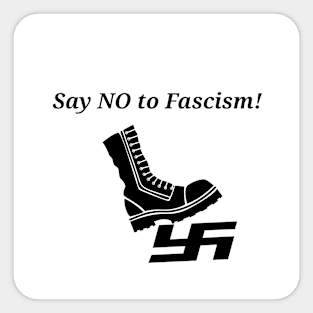 Say No to Fascism - Boot steps on Swastika Sticker